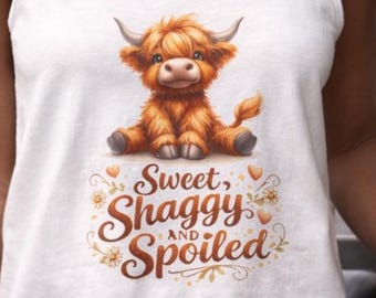 Highland Cow Tank Top, Sweet Shaggy and Spoiled Farmhouse Charm
