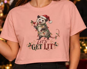 Women's Possum in Santa Hat Let's Get Lit Crop T-Shirt, Christmas Holiday Tee
