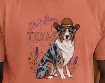 Shes From Texas I Can Tell, Australian Shepherd T-shirt, Cowboy Hat Dog Tee