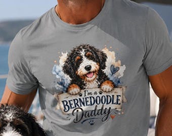 I'm Bernedoodle Daddy T-Shirt, Dog Dad Shirt, Dog Lover Tee