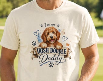 Irish Doodle Daddy, Dog Portrait T-Shirt, Funny Pet Owner Tee, Father's Day