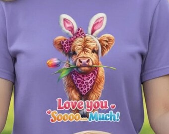 Highland Cow with Bunny Ears Holding a Tulip T-shirt, Easter Tee "Love You So Much"