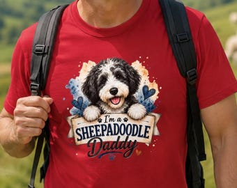 Sheepadoodle Daddy T-Shirt | Sheep Dog Poodle Dog Dad Tee, Father's day