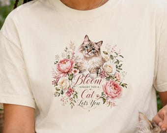 Floral Cat Illustration T-Shirt Bloom Where Your Cat Lets You, Vintage Watercolor Design