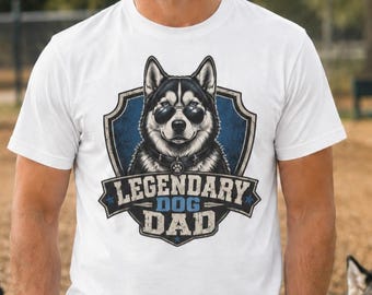 Siberian Husky Legendary Dad T-shirt, Dog Father's Day, Birthday Gift Tee