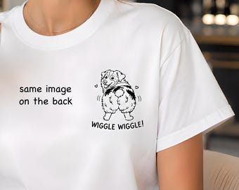 Australian Shepherd, Aussie Butt T-shirt with Small Front & Large Backside Design, "Wiggle Wiggle"