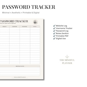 May include: A password tracker template featuring a grid with columns for website, username, password, and notes. The header includes the text PASSWORD TRACKER and a lock icon. Below the grid is an important notes section. The text THE MINDFUL PLANNER is visible.