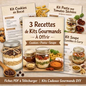 Peut inclure: Image de kits gourmands en bocaux, comprenant des cookies, des pâtes et de la soupe. Les bocaux sont remplis d'ingrédients et accompagnés de fiches recettes. Le texte sur les cartes indique "3 Recettes de Kits Gourmands - À Offrir - Cookies Pasta Soupe."