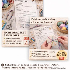 以下が含まれることがあります： 編み込みウールブレスレットを作るための、印刷可能なDIY PDFガイド。画像には、手順、材料、完成したブレスレットが表示されています。このガイドは、子供と10代向けの創造的なアクティビティ用です。テキスト:「Bracelet en laine tressée」。