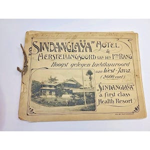 May include: Vintage brochure for the Sindanglaya Hotel, a first-class health resort in West Java. The brochure features an illustration of the hotel building and includes text in Dutch. The brochure is tan with a rope tie.