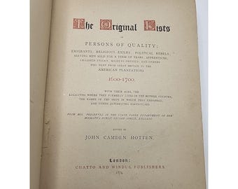 1600年から1700年までの高位移民の原本リスト　ジョン・ホッテン著　1874年
