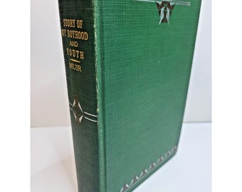 John Muir - The Story of My Boyhood and Youth 1913 Antique Hardcover Ex Libris