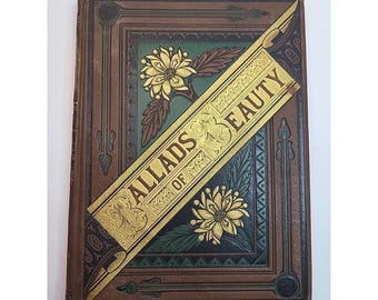Rare Ballads of Beauty 1881 Hardcover 40 Illustrations Edited by George Baker