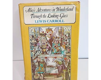 Alice In Wonderland & Through The Looking Glass 1971 Lewis Carroll HC DJ