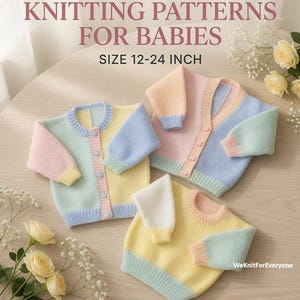 May include: Digital product knitting patterns for babies size 12-24 inch. Three pastel-coloured knitted garments including two button-up cardigans and one pullover sweater in shades of yellow, pink, blue, and white with ribbed cuffs and hems.