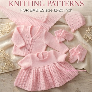 May include: A digital item knitting patterns for babies size 12-20 inch set featuring a light pink knitted baby dress, a long-sleeve cardigan with buttons, a bonnet, a pair of mittens, and a blanket, all with matching textured stitch patterns.