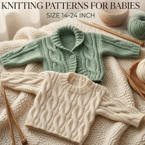 May include: Digital product knitting patterns for babies size 14-24 inch. A sage green cable knit cardigan with a shawl collar and a single button, and a cream cable knit sweater with two shoulder buttons, accompanied by wooden knitting needles.