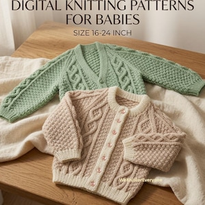 May include: Digital knitting patterns for babies size 16-24 inch. Two long-sleeve cardigans with cable knit and textured patterns. One cardigan is sage green with a V-neck, and the other is beige with a round neck and light-colored buttons.