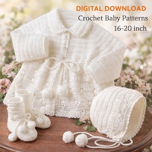 May include: A digital download of crochet baby patterns. The image shows a cream-colored crochet baby outfit, including a jacket, booties, and bonnet. The jacket has a collar, button closure, and pom-pom accents. The patterns are for 16-20 inch babies.