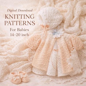 May include: Digital download knitting patterns for babies. The image shows a cream-colored knitted baby outfit, including a bonnet, jacket, and booties. The outfit is designed for babies 14-20 inches in size. The background is a soft, textured fabric.