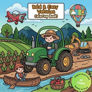 Puede incluir: Portada de un libro para colorear infantil con el título "Bold & Easy Vehicles Coloring Book!". La ilustración presenta un tractor verde, un avión rojo, un globo aerostático y un niño en un bote. Se anuncia una descarga digital con 30 páginas.