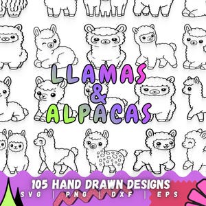 May include: A collection of black and white line art illustrations featuring various cartoon llamas and alpacas in different poses. The text LLAMAS & ALPACAS is centered in a gradient font, with 105 HAND DRAWN DESIGNS SVG PNG DXF EPS below.