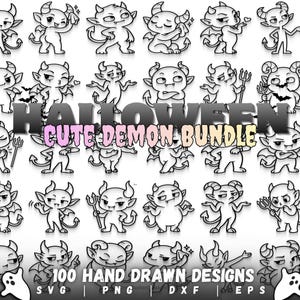 May include: A digital collection of 100 black and white hand-drawn demon illustrations featuring various poses and expressions. The text HALLOWEEN CUTE DEMON BUNDLE and 100 HAND DRAWN DESIGNS SVG PNG DXF EPS is displayed across the graphic set.