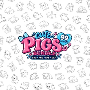 99 ilustraciones de cerditos kawaii: decoración infantil de estilo rústico, diseños para sublimación (svg, png, eps, dxf)
