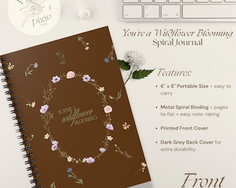 you're a wildflower blooming spiral notebook | brown + floral wreath + pattern |  6" x 8" journal with 118 ruled pages