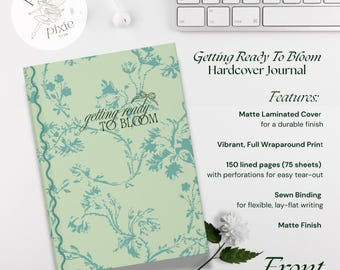 getting ready to bloom journal | hardcover notebook, floral botanical cover