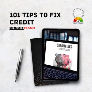 May include: An image of a tablet displaying a credit repair guide with a piggy bank graphic. The text reads "101 Tips to Fix Credit" and "CreditFixer". A pen and two black cards are also in the image.