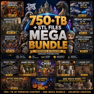 Peut inclure: Un graphique promotionnel numérique pour un méga pack de fichiers STL de 750+ To. L'image présente diverses catégories de modèles 3D, notamment des héros fantastiques, des mondes médiévaux, des monstres, de la science-fiction et des personnages chibi.