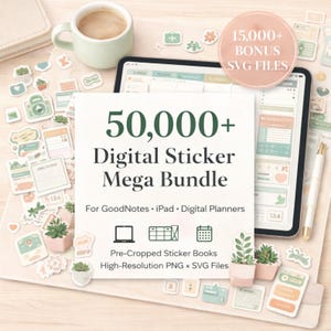 Op de afbeelding: Een digitale sticker mega bundel met de tekst "50.000+ Digital Sticker Mega Bundle" en "15.000+ Bonus SVG FILES". De afbeelding bevat een tablet, stickers, een koffiekopje en een pen.