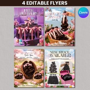 May include: Four editable flyers showcasing hair extensions. The flyers feature text such as "Free Delivery" and "New Stock Available!" with images of hair bundles in baskets and boxes. The background includes floral arrangements.