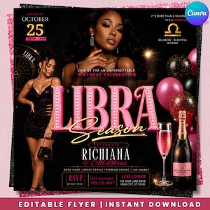May include: A digital birthday party flyer featuring a black background with pink text reading LIBRA Season. It includes images of a person in a black dress, a bottle of champagne, pink and black balloons, and event details like October 25.