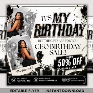 May include: A promotional flyer with a black and white theme. The text reads "It's My Birthday" and "CEO Birthday Sale!" with "Enjoy 50% Off Any Style." The flyer includes images of a woman, balloons, and gift boxes.