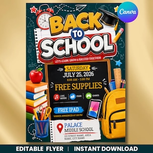 May include: A Back to School flyer featuring a chalkboard background with a red alarm clock, a graduation cap, a yellow backpack, a stack of colorful books, a pencil holder, and text including Saturday July 25, 2026, Free Supplies, and Palace Middle School.