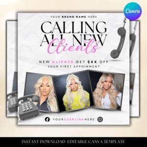 May include: A promotional graphic with the text "CALLING ALL NEW Clients" in black and pink. The image includes a phone handset and three photos of a woman with long blonde hair. The graphic is a Canva template.