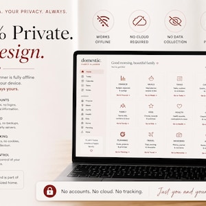 May include: A laptop screen displays the Domestic Family Planner interface with a grid of categories including Finance, Meals, Tasks, and Calendar. The surrounding text emphasises privacy, stating 100% Private, By design, with icons indicating no cloud, no tracking, and offline functionality.