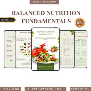 May include: A digital download graphic with the text "BALANCED NUTRITION FUNDAMENTALS". The image features a colorful illustration of a salad with a tomato and other vegetables. Additional pages show nutrition guidance and a meal plan.