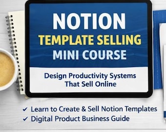 Mini corso di Notion sulla vendita di template: progetta sistemi di produttività che si vendono online.