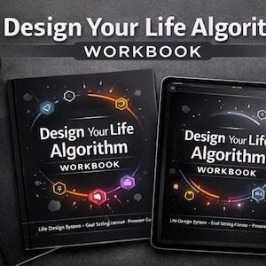 May include: A workbook and tablet with the text "Design Your Life Algorithm WORKBOOK" are displayed on a dark surface. The workbook and tablet have a black background with colorful geometric designs. A cup of coffee, pen, and paperclips are also visible.