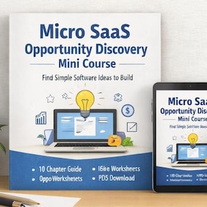 Op de afbeelding: Een boek, een tablet en een smartphone tonen de titel "Micro SaaS Opportunity Discovery Mini Course". Het boek en de apparaten tonen een laptopafbeelding met een gloeilamp, een dollarteken en andere pictogrammen.