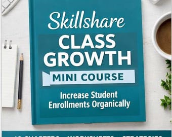Mini-corso Skillshare sulla crescita delle classi: incrementa le iscrizioni degli studenti in modo organico