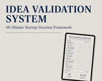 Business Idea Validation System | 60-Minute Startup Decision Framework PDF