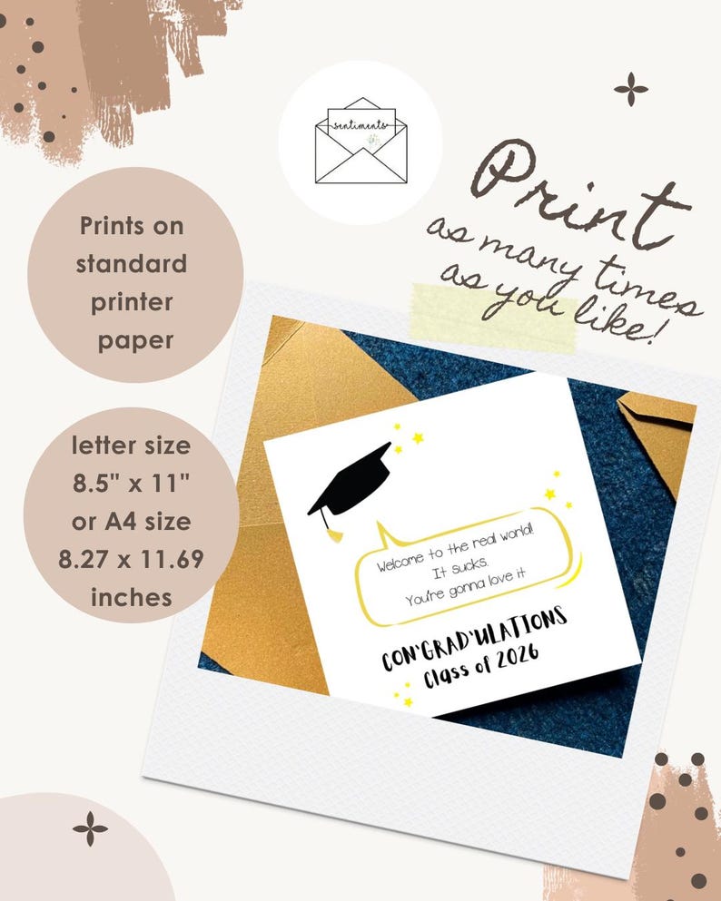 May include: A graduation card with a black mortarboard illustration and the text "Welcome to the real world! It sucks. You're gonna love it. CONGRATULATIONS Class of 2026." The card is letter size 8.5" x 11" and can be printed on standard printer paper.