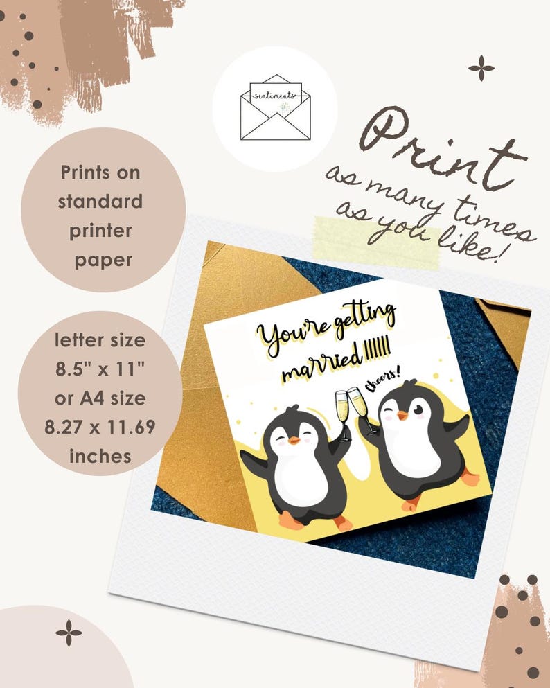 May include: A printable greeting card featuring two cartoon penguins clinking champagne glasses with the text 'You're getting married!' and 'cheers!'. The card is shown in a square frame with gold envelopes, noting letter size 8.5" x 11" or A4 size 8.27" x 11.69" inches.