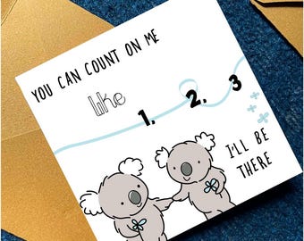 Printable Count On Me Card Koala Friendship Card You Can Count On Me Song Lyric Card for Friends Siblings Partner Instant Download PDF now!!