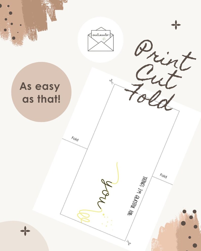 Pode incluir: Um cart&atilde;o imprim&iacute;vel branco com as palavras "Print Cut Fold" em uma fonte manuscrita. O cart&atilde;o tamb&eacute;m tem as palavras "you" e "THINGS I'M GRATEFUL FOR:" em uma fonte manuscrita. O cart&atilde;o &eacute; decorado com pinceladas marrons e bege e uma pequena ilustra&ccedil;&atilde;o de envelope.
