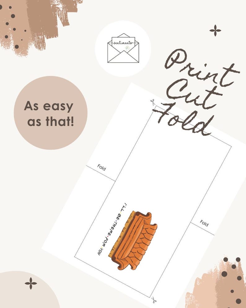 Puede incluir: Una plantilla de tarjeta de felicitaci&oacute;n imprimible con una ilustraci&oacute;n de un sof&aacute; marr&oacute;n y el texto I'LL BE THERE FOR YOU. El dise&ntilde;o incluye l&iacute;neas de corte y pliegue, con el texto Print Cut Fold y As easy as that! sobre un fondo beige.